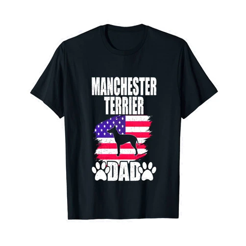 Manchester Terrier Dog Owner Gift Co. Manchester Terrier Dad Dog Lover American US Flag T-Shirt