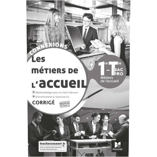 French Edition by David Lallement (Author), Naïma Khezami (Author), Odile Delerue (Author), Stéphanie Payen (Author), Valérie Lejamble (Author), Aurore de Brincat (Author), Delphine Maréchal (Author), Franck Schofer (Author), Hafida Dziatkiewicz (Author), Isabelle Imbrasse (Author), Jean-Valéry Monvoisin (Author), Karine Rebergue (Author), Karine Verlhac (Author) & 9 more Connexions - METIERS DE L'ACCUEIL 1re-Tle Bac Pro Métiers de l'accueil - Ed. 2020 - Corrigé