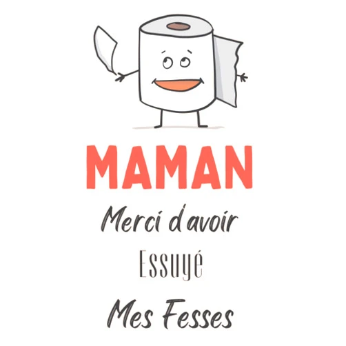 French Edition by Cadeau fête des mères (Author) Maman, merci de m'avoir essuyé les fesses: Cadeau pour maman - Beaucoup d'amour pour la fête des maman - Idées de cadeaux de fête des mères pour maman ... - 121 pages lignées (French Edition)