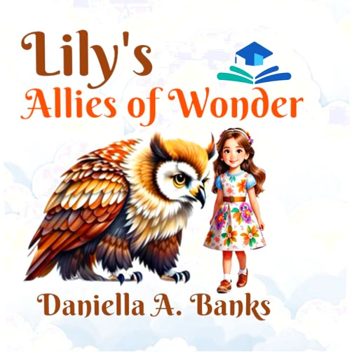 Daniella A. Banks Lily's Allies of Wonder (Lily's Quests)