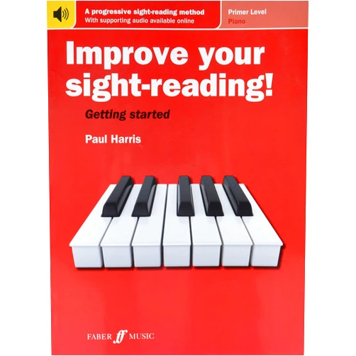 Paul Harris Improve Your Sight-Reading! Piano Primer Level: A Progressive Sight-Reading Method with Supporting Audio Available Online, Book & Online Audio (Faber Edition: Improve Your Sight-Reading)
