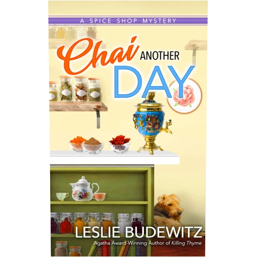 Leslie Budewitz Chai Another Day (Spice Shop Mysteries Book 4)