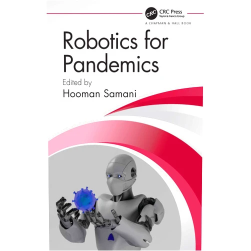 By Hooman Samani (Editor) Format: Kindle Edition Robotics for Pandemics