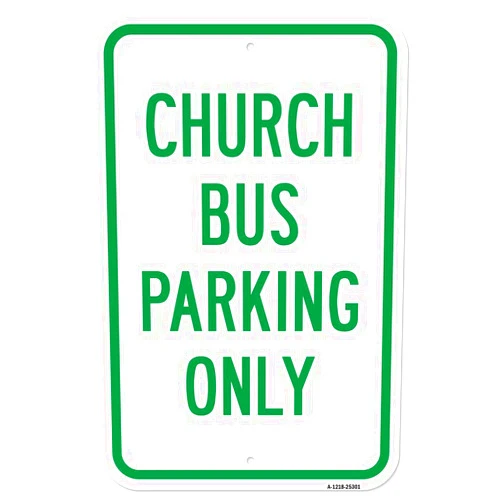 SignMission Church Bus Parking Only Sign | 12