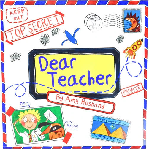 By Amy Husband (Author) Dear Teacher: A Funny Back To School Book For Kids About First Day Jitters