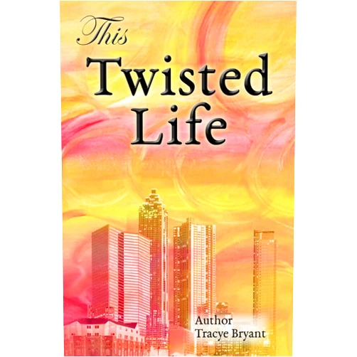 By Tracye D Bryant (Author) Format: Kindle Edition This Twisted Life