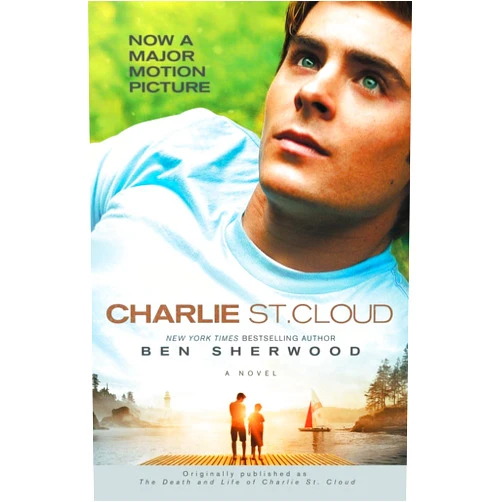 Ben Sherwood Charlie St. Cloud: A Novel