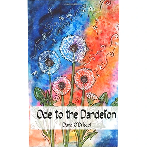 Dana O'Driscoll Ode to the Dandelion (Gwyar Series)
