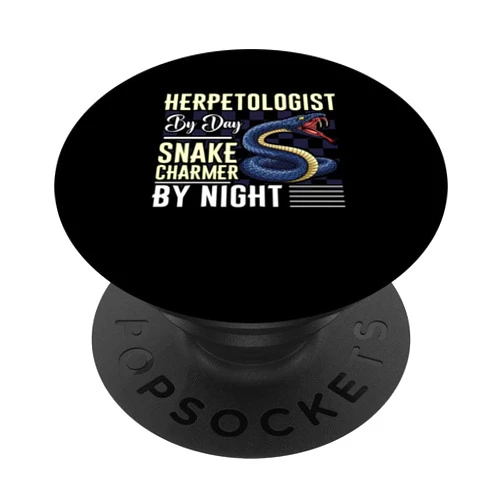 Snake Enthusiast Reptiles Herpetology Gift Idea Herpetologist By Day Snake Charmer By Night PopSockets Swappable PopGrip