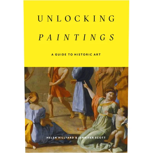 Helen Hillyard,Jennifer Scott Unlocking Paintings