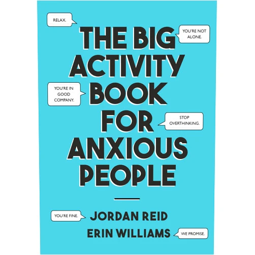 Jordan Reid,Erin Williams The Big Activity Book for Anxious People