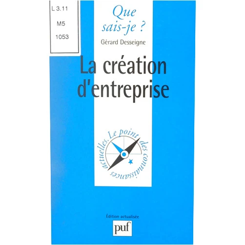 French Edition by Gérard Desseigne (Author), Anne-Laure Angoulvent-Michel (Other Contributor) Format: Kindle Edition La création d'entreprise (French Edition)