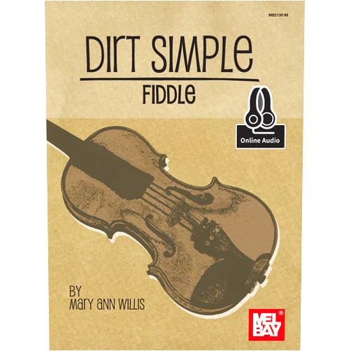 By Mary Ann Harbar Wills (Author) Format: Kindle Edition Dirt Simple Fiddle