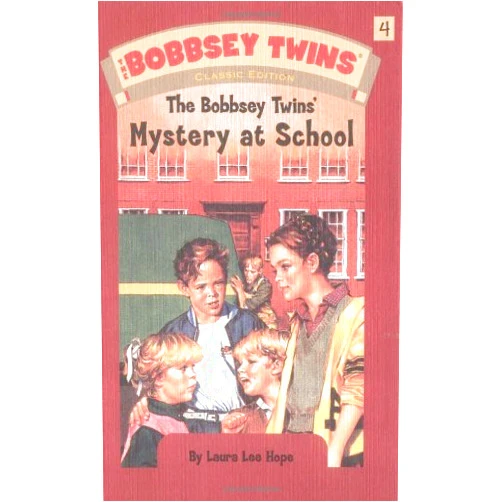 By Laura Lee Hope (Author) Bobbsey Twins 04: Mystery at School (The Bobbsey Twins)
