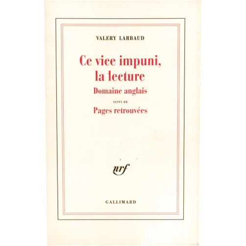 Valery Larbaud,Béatrice Mousli Ce vice impuni, la lecture: Domaine anglais