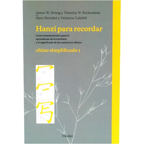 Spanish Edition by James W. Heisig (Author), Timothy W. Richardson (Author), Marc Bernabé Costa (Author), Verónica Calafell Callejo (Author) & 1 more Hanzi para recordar. Chino simplificado I: Curso mnemotécnico para el aprendizaje de la escritura y el significado de los caracteres chinos