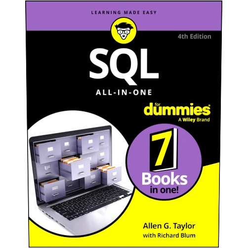 By Allen G. Taylor (Author), Richard Blum (Author) SQL All-in-One For Dummies (For Dummies (Computer/Tech))
