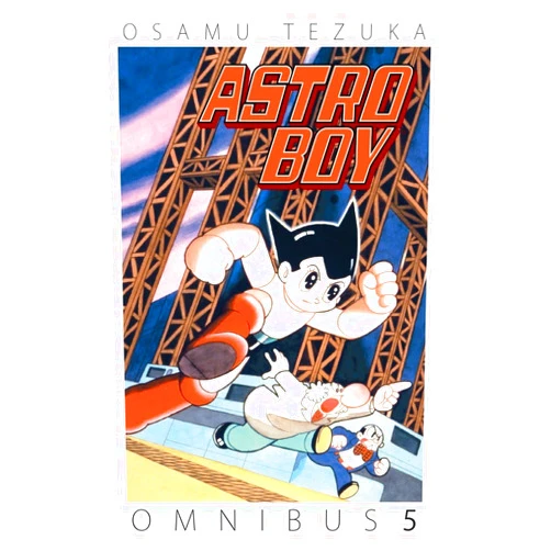 Osamu Tezuka,Tezuka Productions Astro Boy Omnibus Volume 5