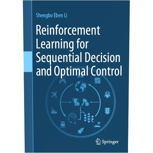 Shengbo Eben Li Reinforcement Learning for Sequential Decision and Optimal Control