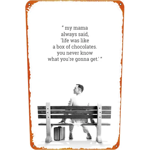 KIVYYB forest gump quote Movie Poster Retro Metal Tin Sign Vintage Wall Decor Signs Metal Poster 8x12 Inch