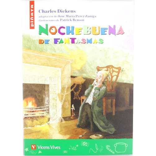 Spanish Edition by Jose Maria Perez Zuñiga (Adapter, Author, Translator), Charles Dickens (Author), Patick Benson (Illustrator) & 1 more Nochebuena De Fantasmas (Pinata) (Spanish Edition)