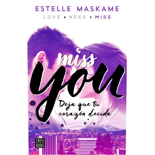 Spanish Edition by Estelle Maskame (Author), Silvia Cuevas Morales (Translator) You 3. Miss you: You 3