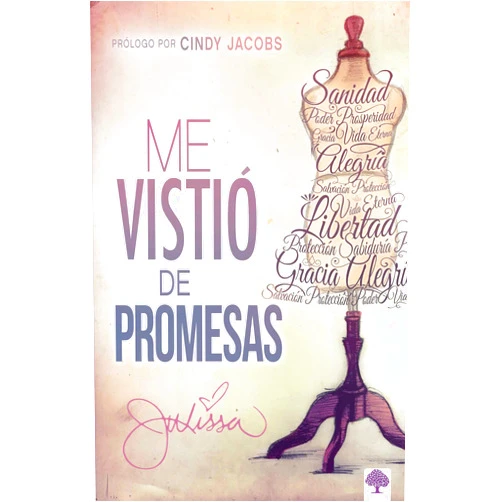 Julissa Arce Me vistió de promesas / He Dressed Me with Promises (Spanish Edition)