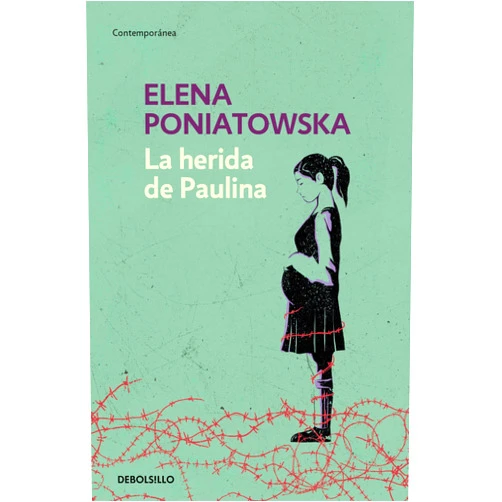 Elena Poniatowska La herida de Paulina / Paulina's Wound (Spanish Edition)