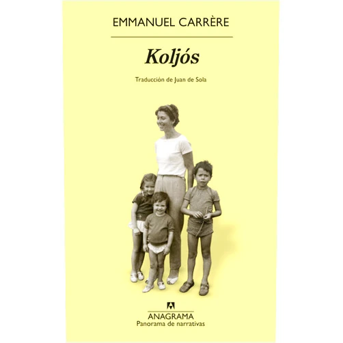 Spanish Edition by Emmanuel Carrére (Author), Juan de Sola (Translator) Format: Kindle Edition Koljós (Spanish Edition)