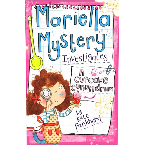 Kate Pankhurst Mariella Mystery Investigates a Cupcake Conundrum
