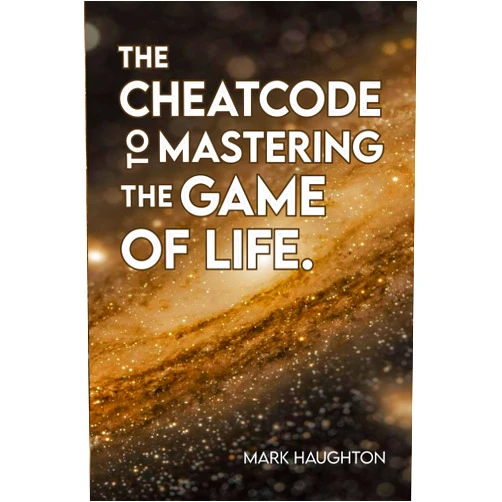 Mark Haughton,Pauline Lejust The Cheatcode to Mastering the Game of Life