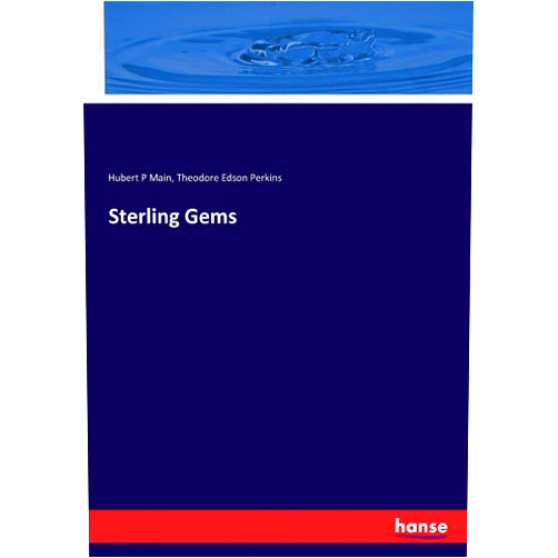 By Hubert P Main (Author), Theodore Edson Perkins (Author) Sterling Gems