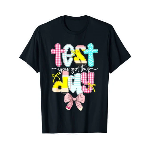 Bow Testing Day Teacher Women Student Kids Girls Pencil Coquette Bow Test Day You Got This School Testing T-Shirt