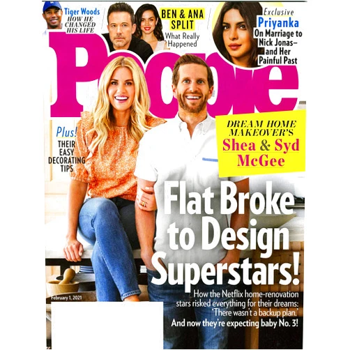 People Magazine February 1, 2021 | Syd & Shea McGee Flat Broke to Superstars!