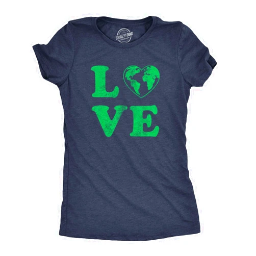 Crazy Dog T-Shirts Womens Earth Day T Shirt Funny Awesome Environmental Nature Recycling Tee for Ladies