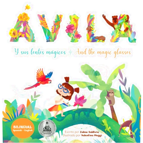 Zulme Saldivia,Paquidermo Libros,Valentina Maggi Ávila y sus Lentes Mágicos / Avila and the Magic Glasses: Bilingual Book Spanish - English (Spanish Edition)