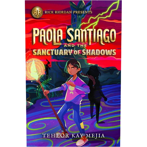 Tehlor Kay Mejia Rick Riordan Presents: Paola Santiago and the Sanctuary of Shadows