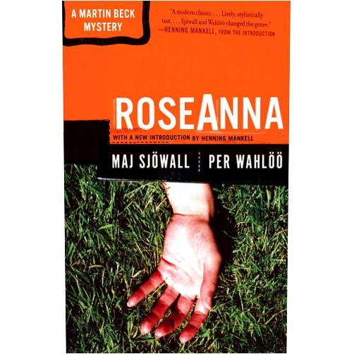Maj Sjowall,Per Wahloo,Henning Mankell Roseanna: A Martin Beck Police Mystery (1)
