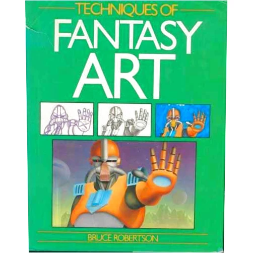 Bruce Robertson Techniques of Fantasy Art
