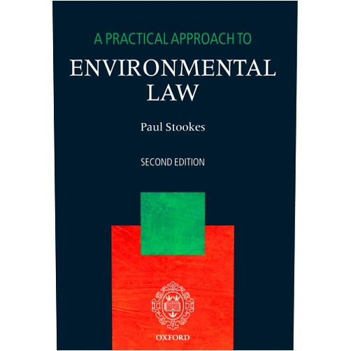 Paul Stookes A Practical Approach to Environmental Law