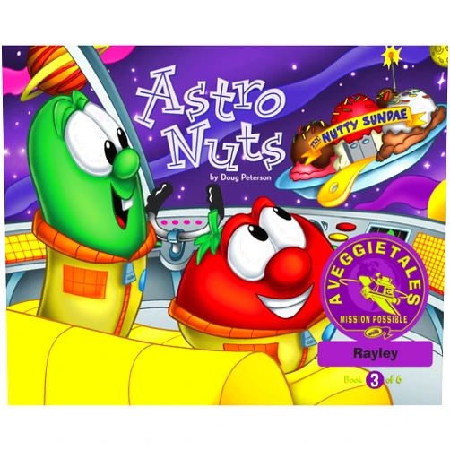 By Doug Peterson (Author) Astro Nuts - VeggieTales Mission Possible Adventure Series #3: Personalized for Rayley (Girl)