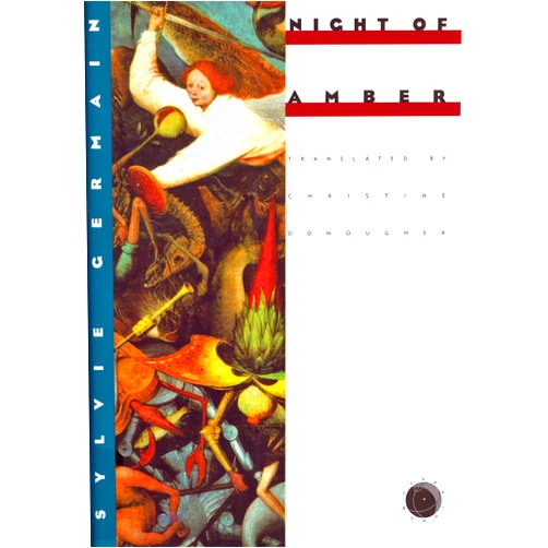 Sylvie Germain,Christine Donougher Night of Amber (Verba Mundi (Hardcover))