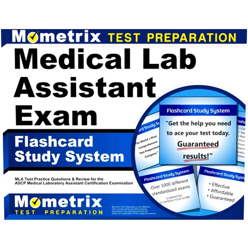 Mometrix Medical Laboratory Certification Test Team Medical Lab Assistant Exam Flashcard Study System: MLA Test Practice Questions and Review for the ASCP Medical Laboratory Assistant Certification Examination