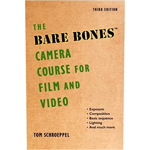 By Tom Schroeppel Chuck DeLaney (Author) The Bare Bones Camera Course for Film and Video by Tom Schroeppel Chuck DeLaney(2015-08-04)