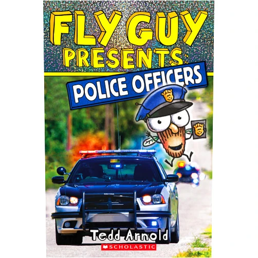 By Tedd Arnold (Author, Illustrator) Fly Guy Presents: Police Officers (Scholastic Reader, Level 2) (11)