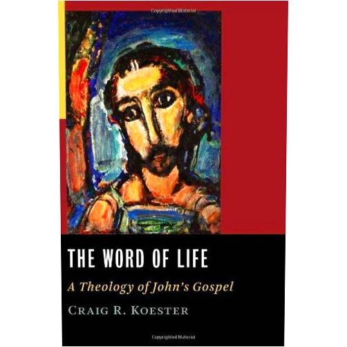 By Craig R. Koester (Author) The Word of Life A Theology of Johns Gospel by Koester, Craig R. [Wm. B. Eerdmans Pub. Co.,2008] (Paperback)