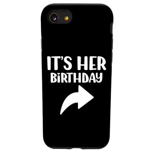 Its Her Bday. Funny Arrow Pointing Celebration iPhone SE (2020) / 7 / 8 Its Her Bday. Funny Arrow Pointing Celebration Retro Case