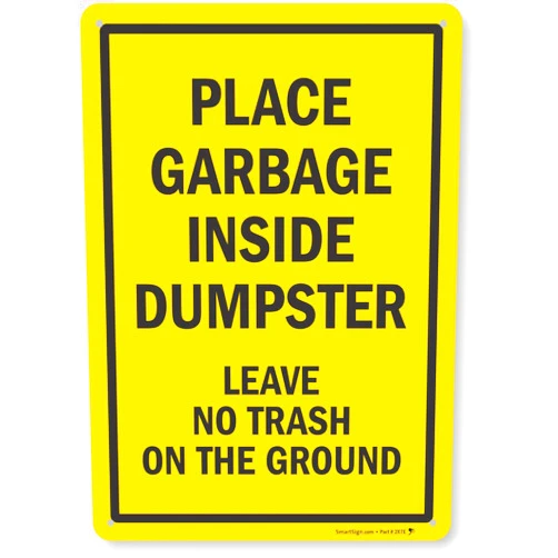 SmartSign - K2-0329-AL-14 Place Garbage Inside Dumpster, Leave No Trash on The Ground Sign by | 10