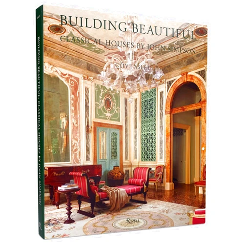By Clive Aslet (Author), John Simpson (Foreword) Building Beautiful: Classical Houses by John Simpson