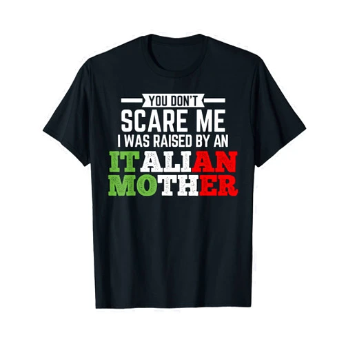 Italy Flag Italian National Citizen Raised By An Italian Mother Italy Flag Italian National T-Shirt